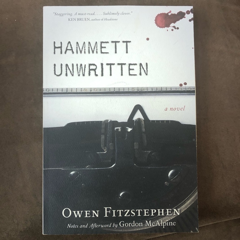 Owen Fitzstephen “Hammett Unwritten” 2013 Mystery Novel/Book